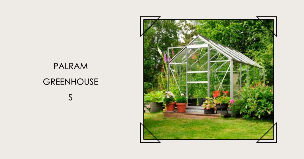 Palram Greenhouse
