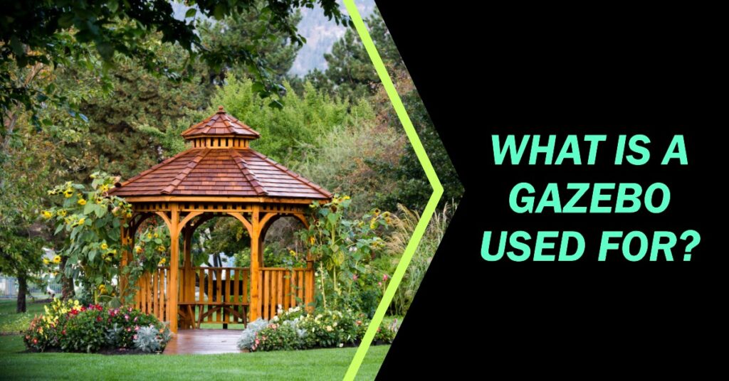 what is a gazebo used for