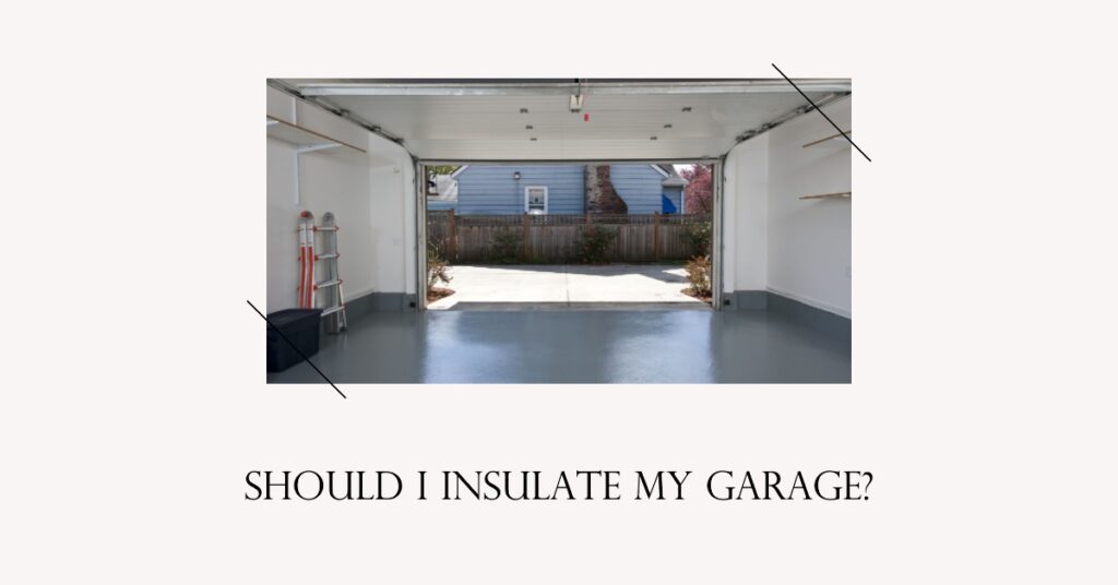 Should i insulate my garage