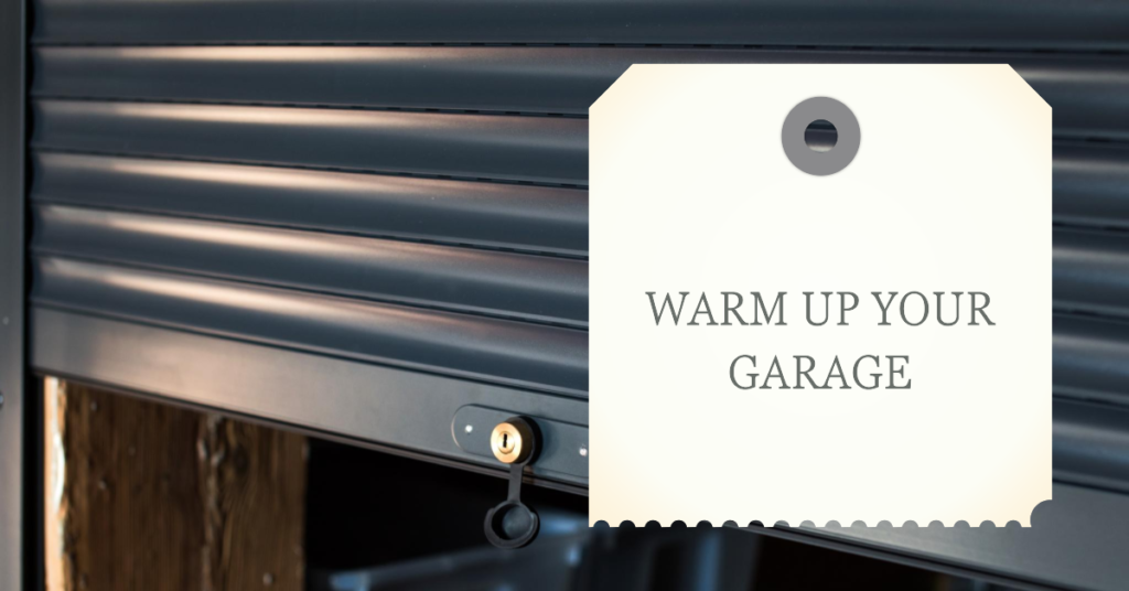 how to heat your garage