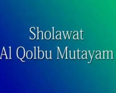 Lirik Sholawat Alqolbu Mutayyam