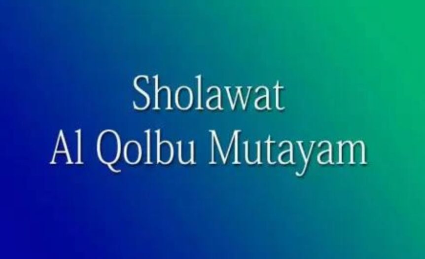 Lirik Sholawat Alqolbu Mutayyam